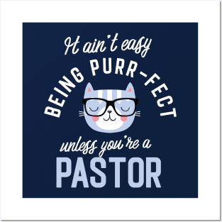 Pastor Cat Lover Gifts - It ain't easy being Purr Fect Posters and Art